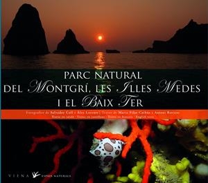 Parc Natural del Montgrí, les Illes Medes i el Baix Ter | 9788483306499 | Diversos | Llibres.cat | Llibreria online en català | La Impossible Llibreters Barcelona