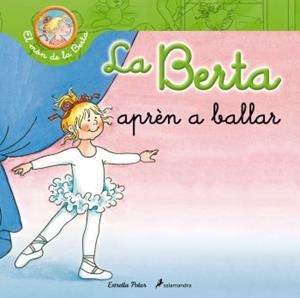 La Berta aprèn a ballar | 9788499326290 | Schneider, Liane | Llibres.cat | Llibreria online en català | La Impossible Llibreters Barcelona