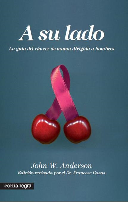 A su lado. La guía del cáncer de mama dirigida a hombres | 9788415097181 | Anderson, John W. | Llibres.cat | Llibreria online en català | La Impossible Llibreters Barcelona