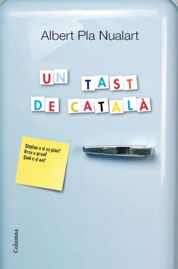 Un tast de català | 9788466414203 | Pla Nualart, Albert | Llibres.cat | Llibreria online en català | La Impossible Llibreters Barcelona