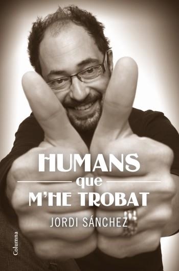 Humans que m'he trobat | 9788466414159 | Sánchez, Jordi | Llibres.cat | Llibreria online en català | La Impossible Llibreters Barcelona