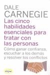 Las cinco habilidades esenciales para tratar con las personas. | 9788493856502 | Carnegie, Dale | Llibres.cat | Llibreria online en català | La Impossible Llibreters Barcelona