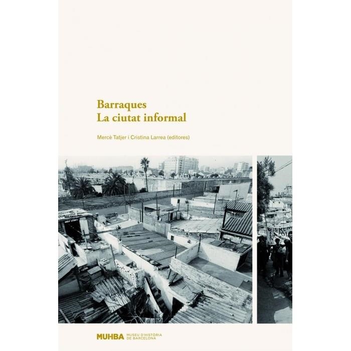 Barraques, la ciutat informal | 9788498502909 | Casasayas Garbí, Óscar/y otros | Llibres.cat | Llibreria online en català | La Impossible Llibreters Barcelona
