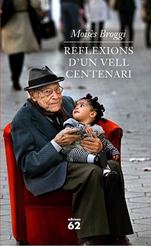 Reflexions d'un vell centenari | 9788429768640 | Broggi Vallès, Moisès | Llibres.cat | Llibreria online en català | La Impossible Llibreters Barcelona