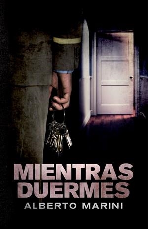 Mientras duermes | 9788401339196 | Marini, Alberto | Llibres.cat | Llibreria online en català | La Impossible Llibreters Barcelona