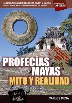 Profecías Mayas. Mito y realidad | 9788499670409 | Mesa, Carlos | Llibres.cat | Llibreria online en català | La Impossible Llibreters Barcelona