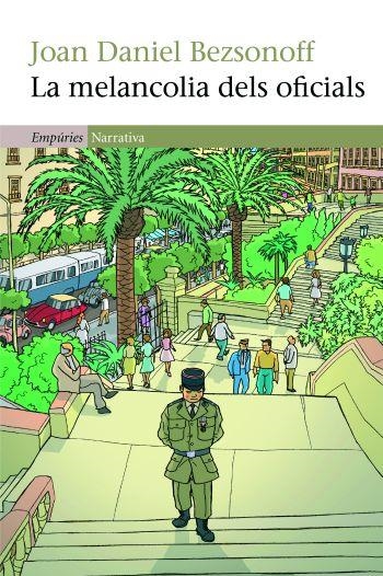 La melancolia dels oficials | 9788497877367 | Bezsonoff Montalat, Joan Daniel | Llibres.cat | Llibreria online en català | La Impossible Llibreters Barcelona