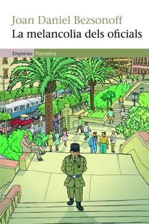La melancolia dels oficials | 9788497877367 | Bezsonoff Montalat, Joan Daniel | Llibres.cat | Llibreria online en català | La Impossible Llibreters Barcelona
