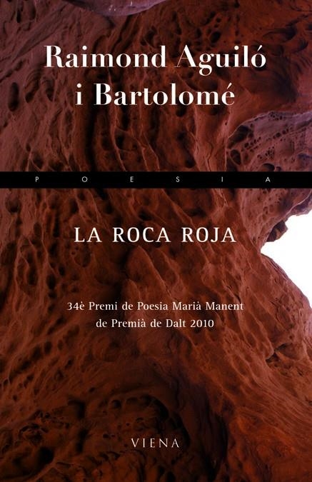 La roca roja. 34è Premi de Poesia Marià Manent de Premià de Dalt 2010 | 9788483306451 | Aguiló i Bartolomé, Raimond | Llibres.cat | Llibreria online en català | La Impossible Llibreters Barcelona