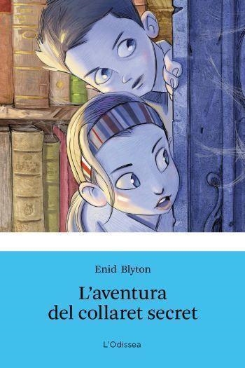 L'aventura del collaret secret | 9788499326375 | Blyton, Enid | Llibres.cat | Llibreria online en català | La Impossible Llibreters Barcelona