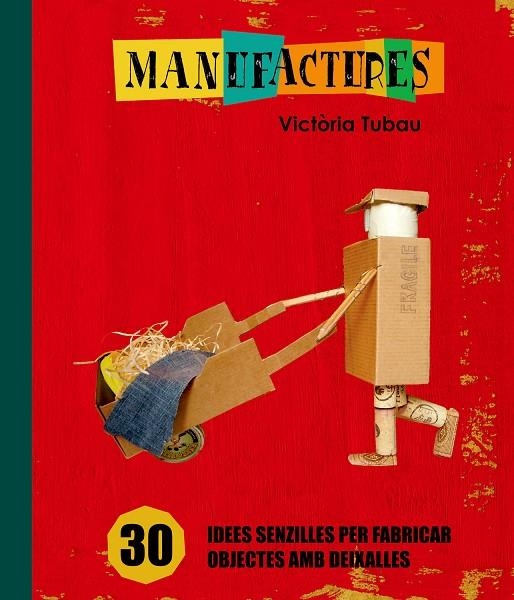 Manufactures | 9788498255317 | Tubau Sala, Victòria | Llibres.cat | Llibreria online en català | La Impossible Llibreters Barcelona