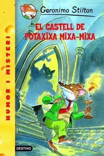 Geronimo Stilton El castell de Potaxixa Mixa-mixa | 9788492671403 | Stilton, Geronimo | Llibres.cat | Llibreria online en català | La Impossible Llibreters Barcelona