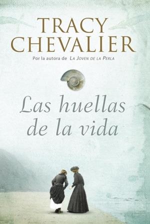 Las huellas de la vida | 9788426417824 | Chevalier, Tracy | Llibres.cat | Llibreria online en català | La Impossible Llibreters Barcelona