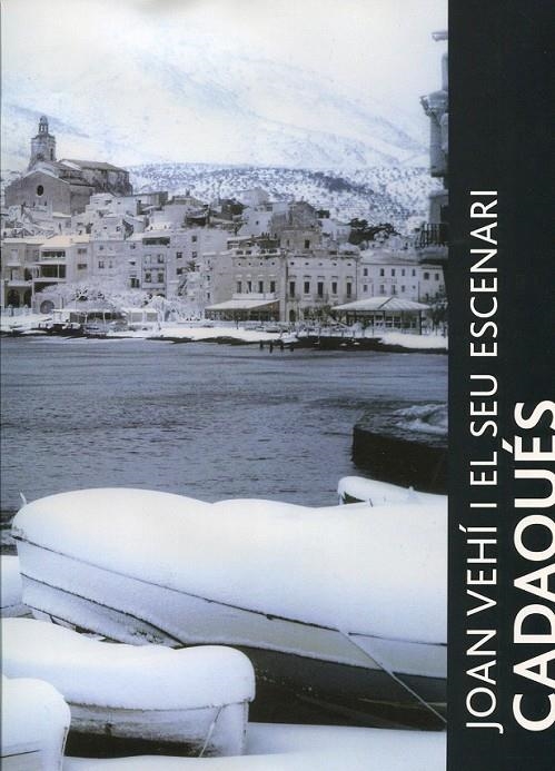 Cadaqués. Joan Vehí i el seu escenari | 9788480671156 | Diversos | Llibres.cat | Llibreria online en català | La Impossible Llibreters Barcelona