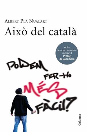Això del català. Podem fer-ho més fàcil? | 9788466411226 | Pla Nualart, Albert | Llibres.cat | Llibreria online en català | La Impossible Llibreters Barcelona