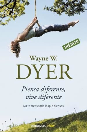 Piensa diferente, vive diferente | 9788499082196 | Dyer, Wayne W. | Llibres.cat | Llibreria online en català | La Impossible Llibreters Barcelona