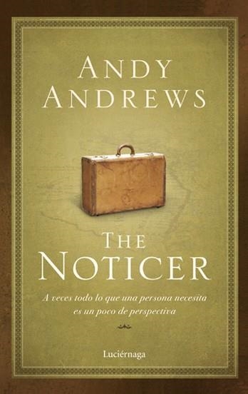THE NOTICER | 9788492545216 | Andrews, Andy | Llibres.cat | Llibreria online en català | La Impossible Llibreters Barcelona