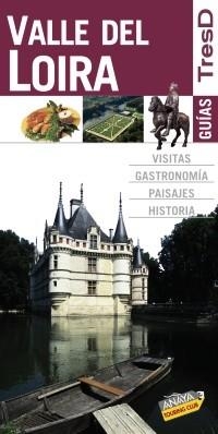 Valle del Loira guias tres d | 9788499350356 | ANAYA TOURING CLUB | Llibres.cat | Llibreria online en català | La Impossible Llibreters Barcelona