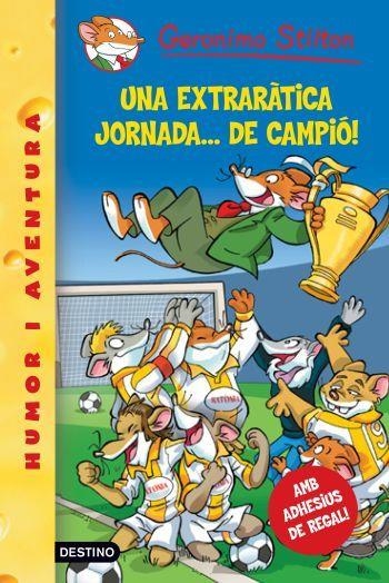 Geronimo Stilton Una extraràtica jornada... de campió | 9788492790098 | Stilton, Geronimo | Llibres.cat | Llibreria online en català | La Impossible Llibreters Barcelona