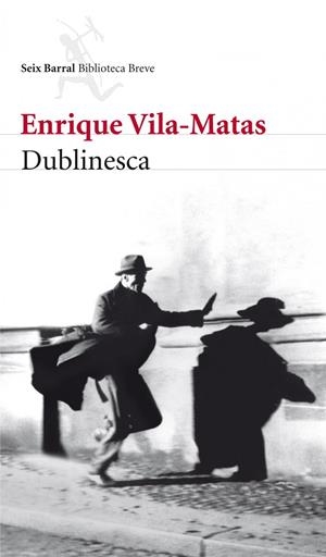 Dublinesca | 9788432212789 | Vila-Matas, Enrique | Llibres.cat | Llibreria online en català | La Impossible Llibreters Barcelona