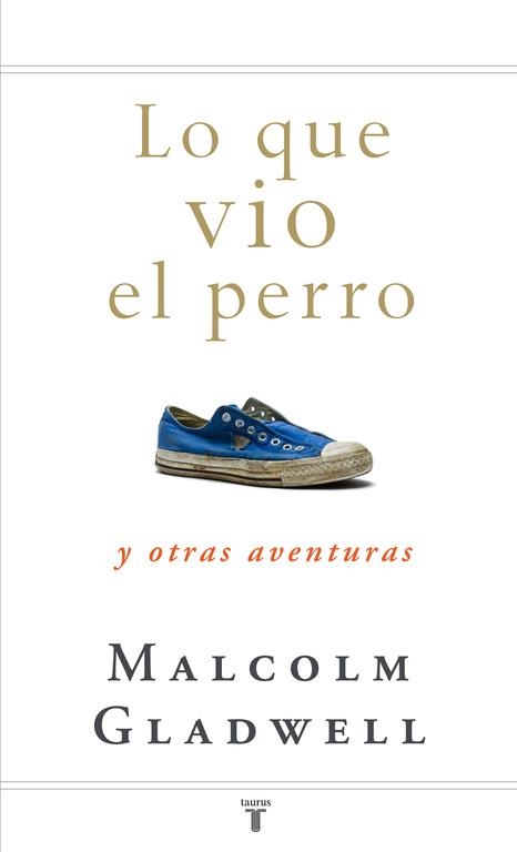 Lo que vio el perro y otras aventuras | 9788430607556 | Glandwell, Malcom | Llibres.cat | Llibreria online en català | La Impossible Llibreters Barcelona