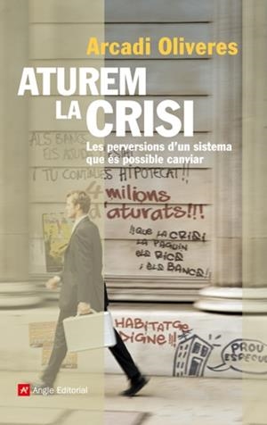 Aturem la crisi | 9788492758692 | Oliveres Boadella, Arcadi | Llibres.cat | Llibreria online en català | La Impossible Llibreters Barcelona