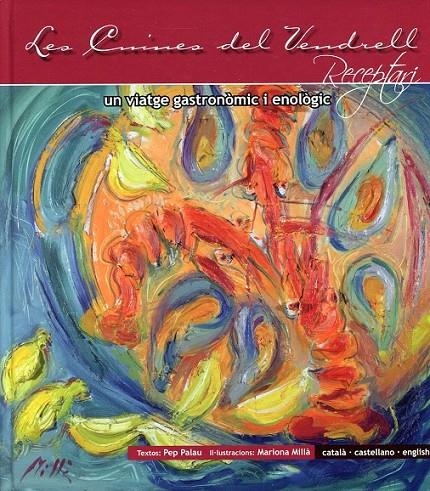 Les cuines del Vendrell. Un viatge gastronòmic i enològic. Receptari | 9788496638235 | Palau, Pep | Llibres.cat | Llibreria online en català | La Impossible Llibreters Barcelona