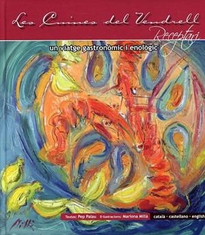 Les cuines del Vendrell. Un viatge gastronòmic i enològic. Receptari | 9788496638235 | Palau, Pep | Llibres.cat | Llibreria online en català | La Impossible Llibreters Barcelona