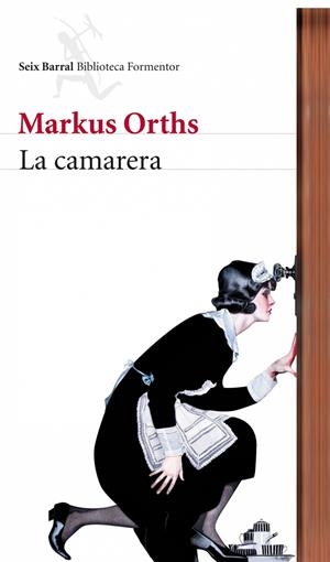 La camarera | 9788432228612 | Orths, Markus | Llibres.cat | Llibreria online en català | La Impossible Llibreters Barcelona