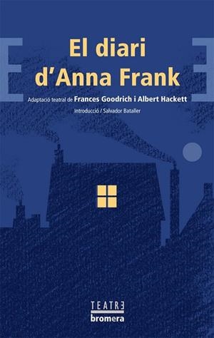 El diari d'Anna Frank | 9788498244397 | Goodrich, Frances/Hacket, Albert | Llibres.cat | Llibreria online en català | La Impossible Llibreters Barcelona