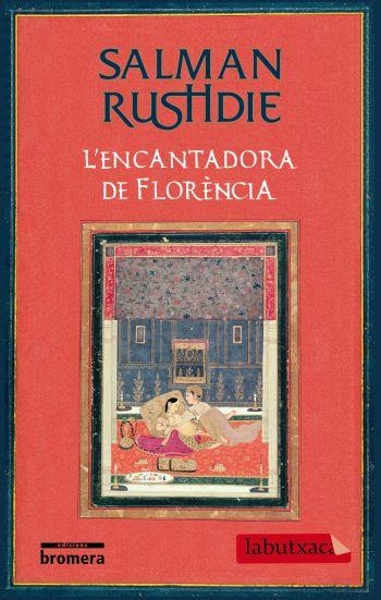 L' encantadora de Florència | 9788499300405 | Rushdie, Salman | Llibres.cat | Llibreria online en català | La Impossible Llibreters Barcelona
