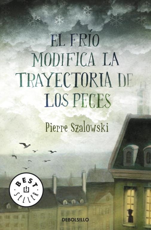 El frío modifica la trayectoria de los peces | 9788499081274 | Szalowski, Pierre | Llibres.cat | Llibreria online en català | La Impossible Llibreters Barcelona