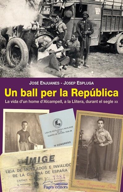Un ball per la República | 9788497799553 | José Enjuanes Pena/Josep Espluga Trenc | Llibres.cat | Llibreria online en català | La Impossible Llibreters Barcelona