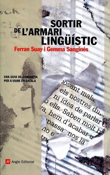 Sortir de l'armari lingüístic. Una guia de conducta per a viure en català | 9788415002079 | Suay, Ferran / Sanginés Gemma | Llibres.cat | Llibreria online en català | La Impossible Llibreters Barcelona
