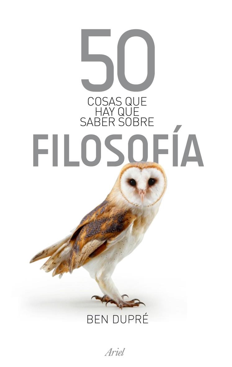 50 cosas que hay que saber sobre filosofia | 9788434469259 | Dupré, Ben | Llibres.cat | Llibreria online en català | La Impossible Llibreters Barcelona