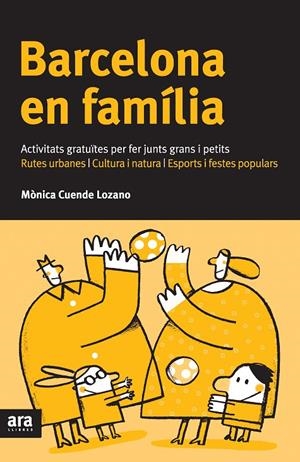 Barcelona en família | 9788492907625 | Cuende Lozano, Mònica | Llibres.cat | Llibreria online en català | La Impossible Llibreters Barcelona