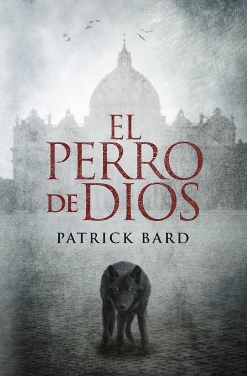 El perro de Dios | 9788425344084 | Bard, Patrick | Llibres.cat | Llibreria online en català | La Impossible Llibreters Barcelona