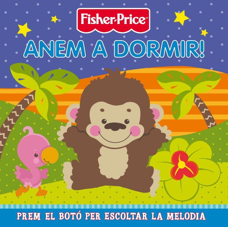 Anem a dormir! | 9788448830755 | Fischer Price | Llibres.cat | Llibreria online en català | La Impossible Llibreters Barcelona