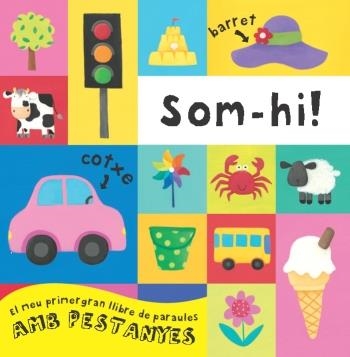 Som-hi! El meu primer gran llibre de paraules amb pestanyes  | 9788499320557 | Diversos | Llibres.cat | Llibreria online en català | La Impossible Llibreters Barcelona