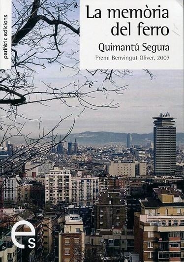 La memòria del ferro | 9788492435203 | Segura Segura, Quimantú | Llibres.cat | Llibreria online en català | La Impossible Llibreters Barcelona