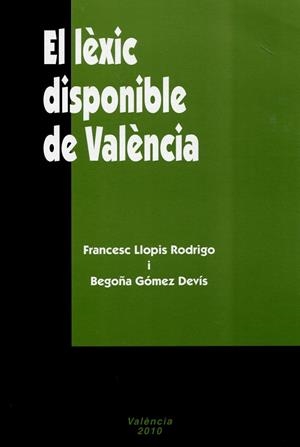 El lèxic disponible de València | 9788492768288 | Llopis Rodrigo, Francesc; Gómez Devis, Begoña | Llibres.cat | Llibreria online en català | La Impossible Llibreters Barcelona