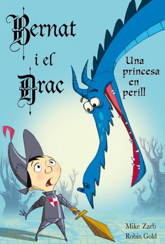 En Bernat i el drac. Una princesa en perill | 9788448830854 | Gold, Robin | Llibres.cat | Llibreria online en català | La Impossible Llibreters Barcelona