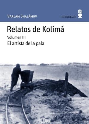 Relatos de Kolimá III | 9788495587657 | SHALÁMOV, VARLAM | Llibres.cat | Llibreria online en català | La Impossible Llibreters Barcelona