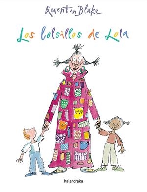 Los bolsillos de Lola | 9788492608164 | Blake, Quentin | Llibres.cat | Llibreria online en català | La Impossible Llibreters Barcelona
