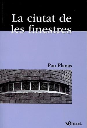 La ciutat de les finestres | 9788493681968 | Planas i Puigbert, Pau | Llibres.cat | Llibreria online en català | La Impossible Llibreters Barcelona