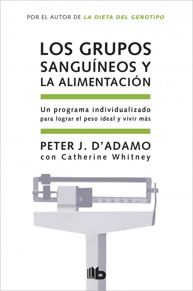 GRUPOS SANGUÍNEOS Y LA ALIMENTACIÓN, LOS | 9788498721874 | D'ADAMO, PETER / WHITNEY, CATHERINE | Llibres.cat | Llibreria online en català | La Impossible Llibreters Barcelona