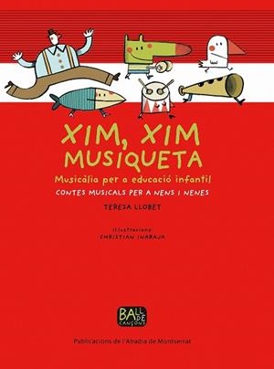 XIM, XIM MUSIQUETA | 9788498831542 | LLOBET, TERESA | Llibres.cat | Llibreria online en català | La Impossible Llibreters Barcelona