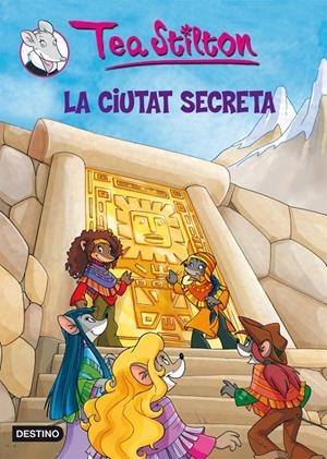 LA CIUTAT SECRETA (nova edició) | 9788492790166 | STILTON, TEA | Llibres.cat | Llibreria online en català | La Impossible Llibreters Barcelona