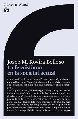 La fe cristiana en la societat actual | 9788429763232 | Rovira Belloso, Josep M. | Llibres.cat | Llibreria online en català | La Impossible Llibreters Barcelona