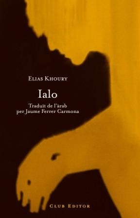 Ialo | 9788473291415 | Khoury, Elias | Llibres.cat | Llibreria online en català | La Impossible Llibreters Barcelona